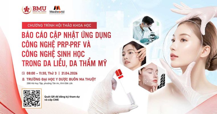 [KV Tây Nguyên] Hội thảo khoa học "Ứng dụng Công nghệ PRP - PRF và Công nghệ Sinh học trong Da liễu - Da thẩm mỹ"